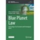 Blue Planet Law: The Ecology of our Economic and Technological World
