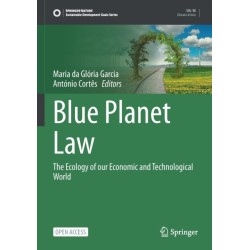 Blue Planet Law: The Ecology of our Economic and Technological World
