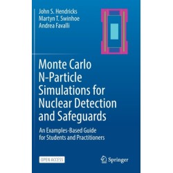 Monte Carlo N-Particle Simulations for Nuclear Detection and Safeguards: An Examples-Based Guide for Students and Practitioners