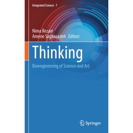 Thinking: Bioengineering of Science and Art