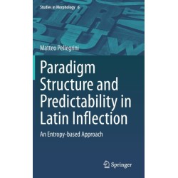 Paradigm Structure and Predictability in Latin Inflection: An Entropy-based Approach