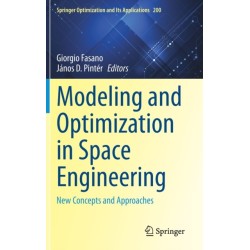 Modeling and Optimization in Space Engineering: New Concepts and Approaches