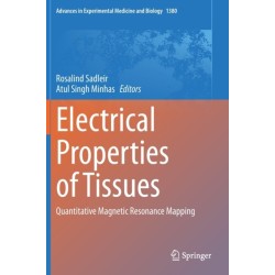 Electrical Properties of Tissues: Quantitative Magnetic Resonance Mapping