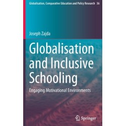 Globalisation and Inclusive Schooling: Engaging Motivational Environments