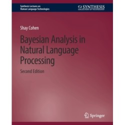 Bayesian Analysis in Natural Language Processing, Second Edition