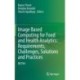 Image Based Computing for Food and Health Analytics: Requirements, Challenges, Solutions and Practices: IBCFHA