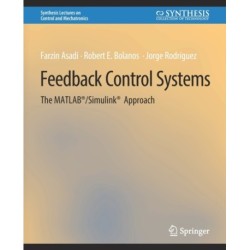 Feedback Control Systems: The MATLAB®/Simulink® Approach