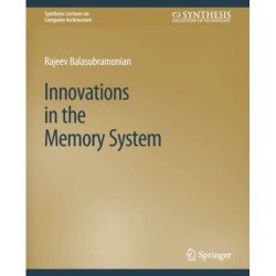 Innovations in the Memory System