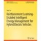 Reinforcement Learning-Enabled Intelligent Energy Management for Hybrid Electric Vehicles