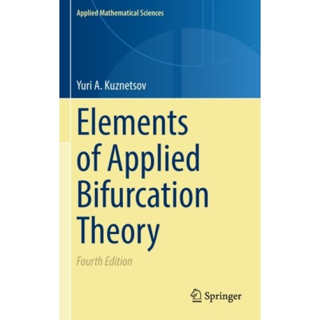 Elements of Applied Bifurcation Theory
