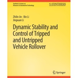 Dynamic Stability and Control of Tripped and Untripped Vehicle Rollover