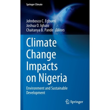 Climate Change Impacts on Nigeria: Environment and Sustainable Development
