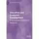 Education and Economic Development: A Social and Statistical Analysis