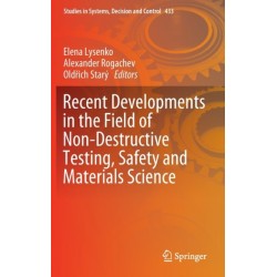 Recent Developments in the Field of Non-Destructive Testing, Safety and Materials Science