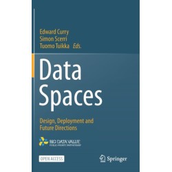 Data Spaces: Design, Deployment and Future Directions