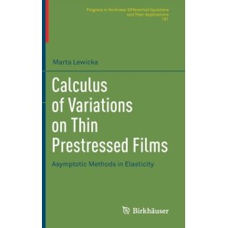 Calculus of Variations on Thin Prestressed Films: Asymptotic Methods in Elasticity