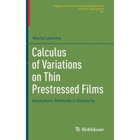 Calculus of Variations on Thin Prestressed Films: Asymptotic Methods in Elasticity