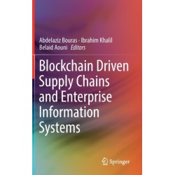 Blockchain Driven Supply Chains and Enterprise Information Systems