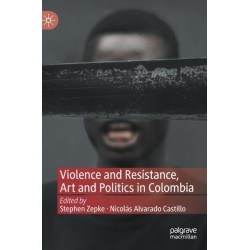 Violence and Resistance, Art and Politics in Colombia