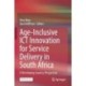 Age-Inclusive ICT Innovation for Service Delivery in South Africa: A Developing Country Perspective