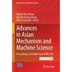 Advances in Asian Mechanism and Machine Science: Proceedings of IFToMM Asian MMS 2021