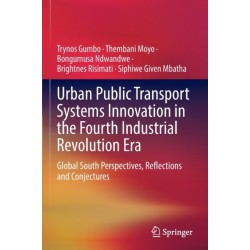 Urban Public Transport Systems Innovation in the Fourth Industrial Revolution Era: Global South Perspectives, Reflections and Conjectures