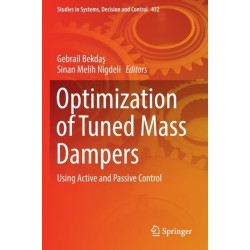 Optimization of Tuned Mass Dampers: Using Active and Passive Control
