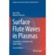Surface Flute Waves in Plasmas: Eigenwaves, Excitation, and Applications