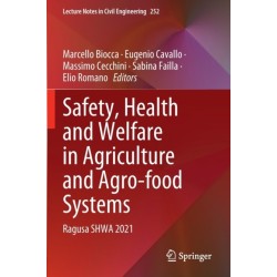 Safety, Health and Welfare in Agriculture and Agro-food Systems: Ragusa SHWA 2021