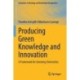 Producing Green Knowledge and Innovation: A Framework for Greening Universities