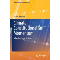 Climate Constitutionalism Momentum: Adaptive Legal Systems