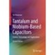 Tantalum and Niobium-Based Capacitors: Science, Technology, and Applications