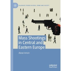 Mass Shootings in Central and Eastern Europe