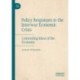 Policy Responses to the Interwar Economic Crisis: Contending Ideas of the Economy