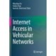 Internet Access in Vehicular Networks