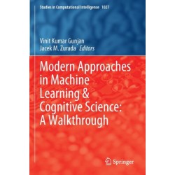 Modern Approaches in Machine Learning & Cognitive Science: A Walkthrough