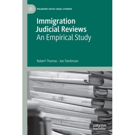 Immigration Judicial Reviews: An Empirical Study