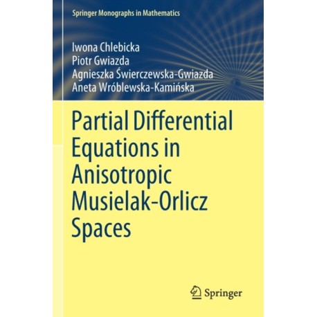 Partial Differential Equations in Anisotropic Musielak-Orlicz Spaces