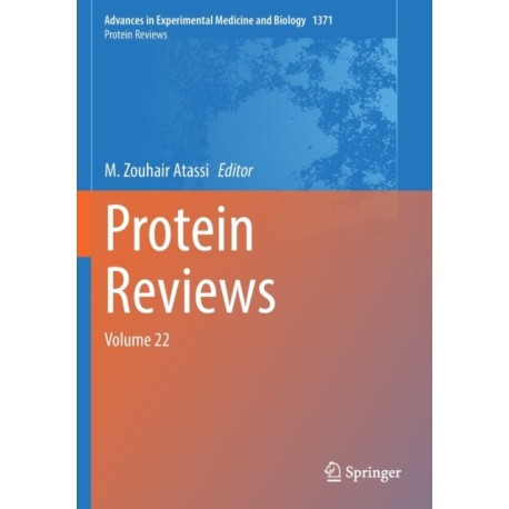 Protein Reviews: Volume 22