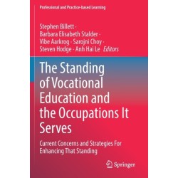 The Standing of Vocational Education and the Occupations It Serves: Current Concerns and Strategies For Enhancing That Standing