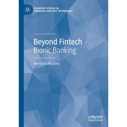 Beyond Fintech: Bionic Banking