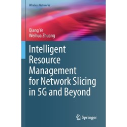 Intelligent Resource Management for Network Slicing in 5G and Beyond