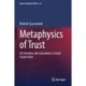 Metaphysics of Trust: On Freedom and Calculation in Social Cooperation