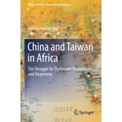 China and Taiwan in Africa: The Struggle for Diplomatic Recognition and Hegemony
