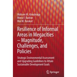 Resilience of Informal Areas in Megacities – Magnitude, Challenges, and Policies: Strategic Environmental Assessment and Upgrading Guidelines to Attain Sustainable Development Goals