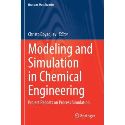 Modeling and Simulation in Chemical Engineering: Project Reports on Process Simulation