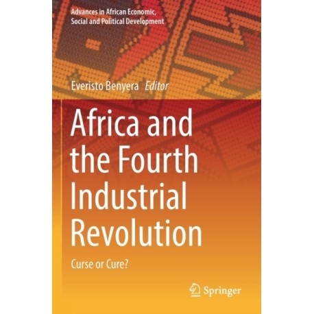 Africa and the Fourth Industrial Revolution: Curse or Cure?