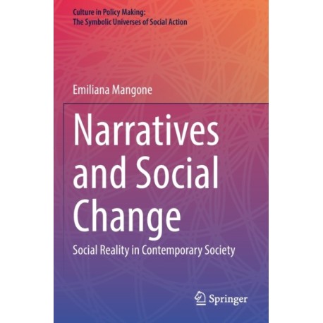 Narratives and Social Change: Social Reality in Contemporary Society