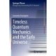 Timeless Quantum Mechanics and the Early Universe