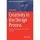 Creativity in the Design Process: Exploring the Influences of the Digital Evolution